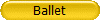 Ballet